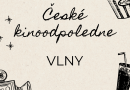 České kinoodpoledne – Vlny